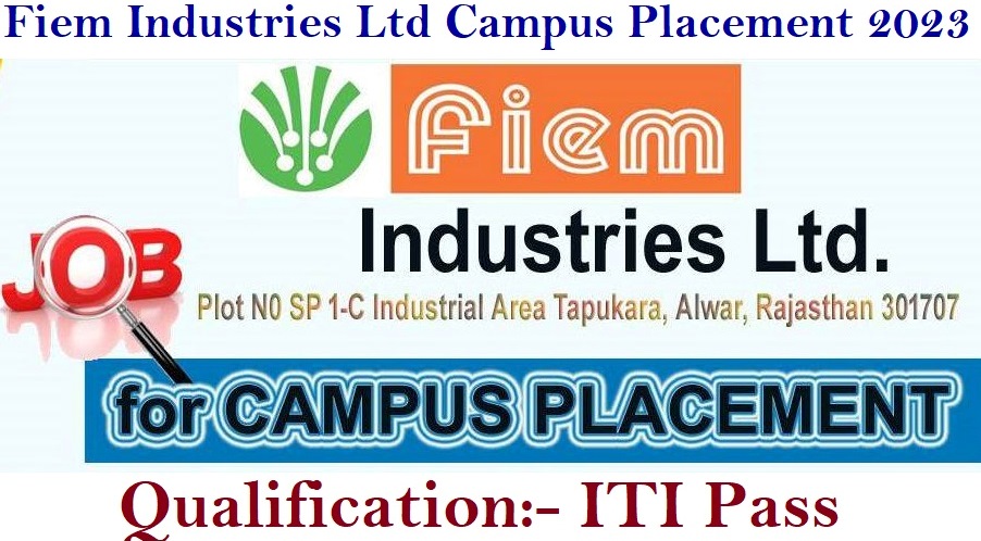 Fiem Industries Limited Campus Placement 2023