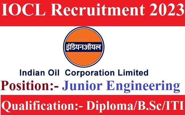 IOCL Recruitment Junior Engineering 2023