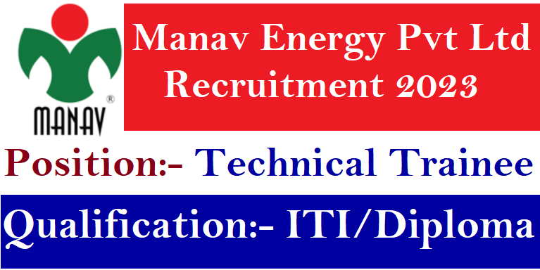 Manav Energy Pvt Ltd Recruitment 2023