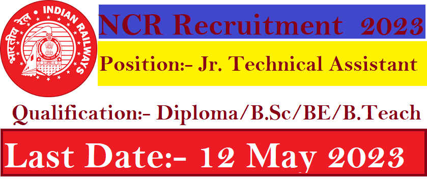 Northen Central Railway Recruitment Jr Technical Assistant 2023