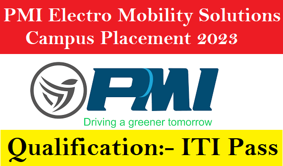 PMI Electro Mobility Solutions Campus Placement 2023
