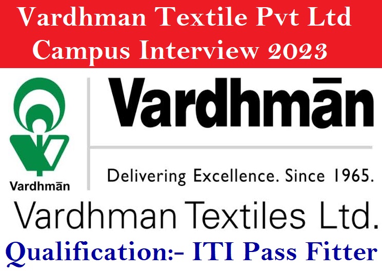 Vardhman Textile Pvt Ltd Campus Interview 2023