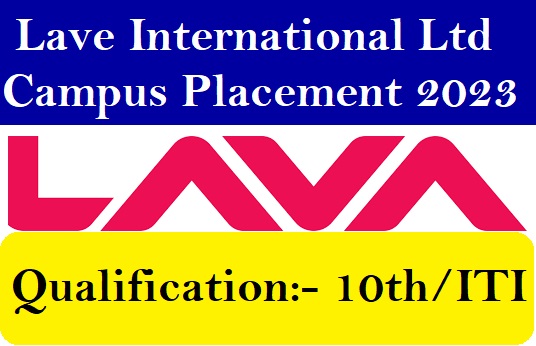 Lave International Ltd Campus Placement 2023