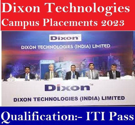 Dixon Technologies India Ltd Campus Placements 2023