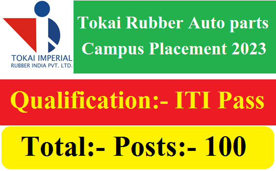 Tokai Rubber Autoparts Campus Placement 2023