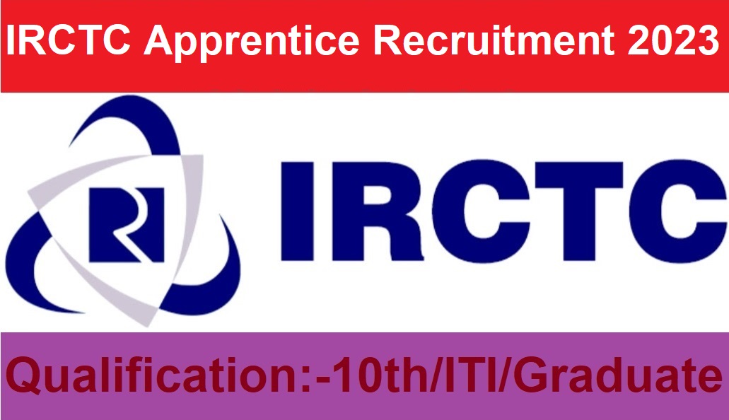 IRCTC Apprentice Recruitment 2023