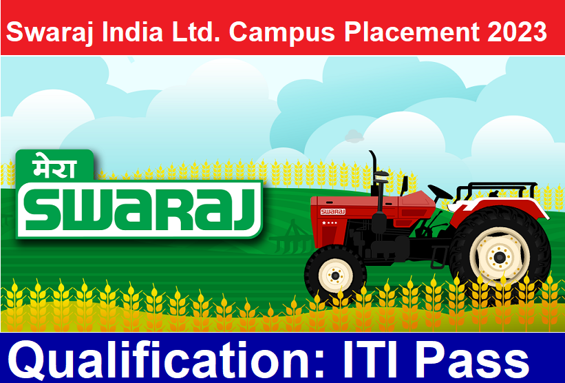 Swaraj India Limited Campus Placement 2023