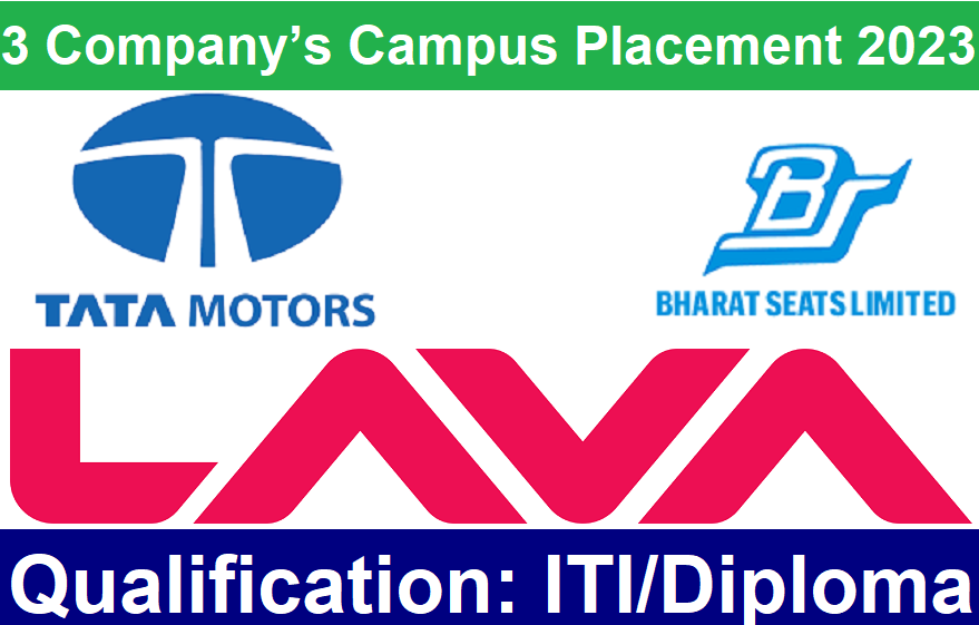 Bharat Seat & 2 Other Company’s Campus Placement 2023