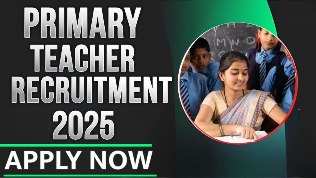 Primary Teacher Recruitment 2025