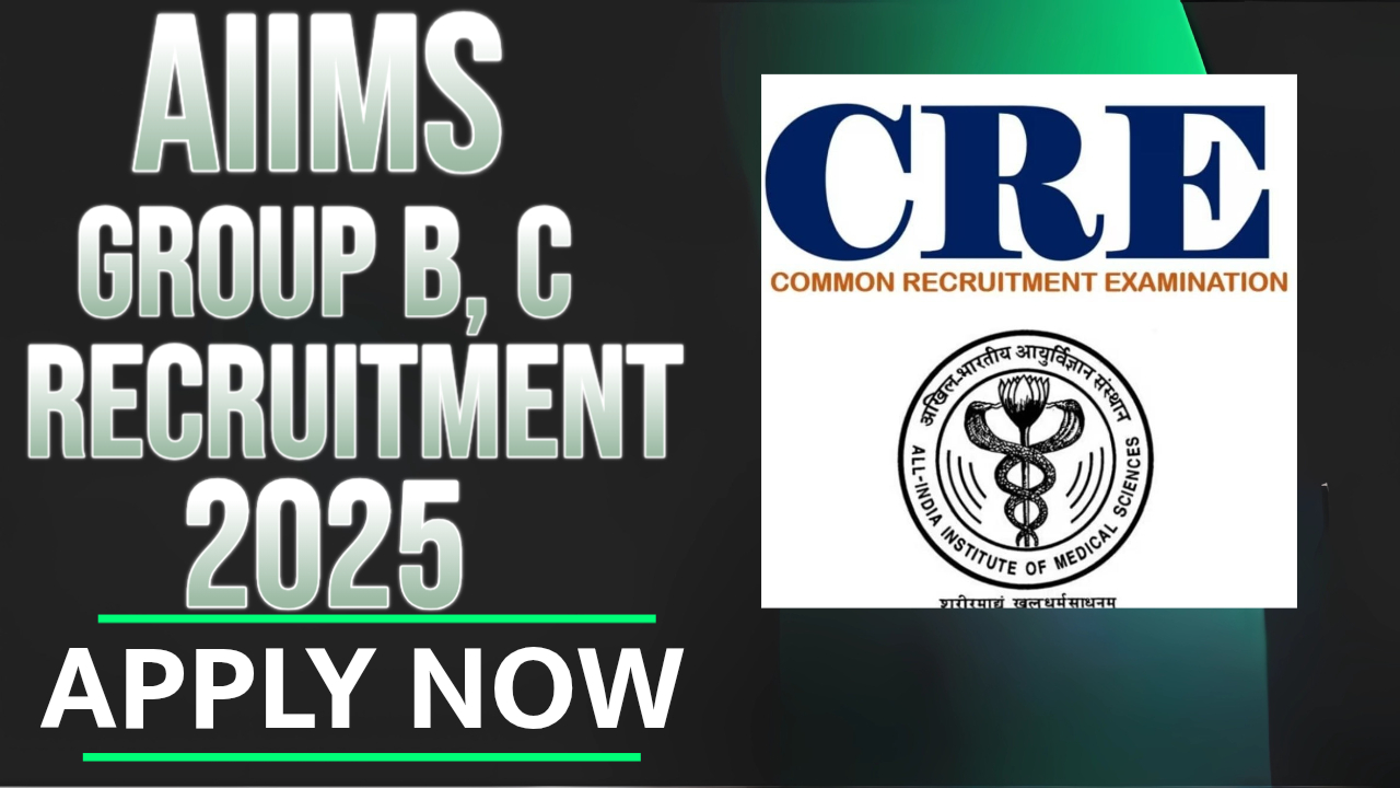 CRE AIIMS Recruitment 2025