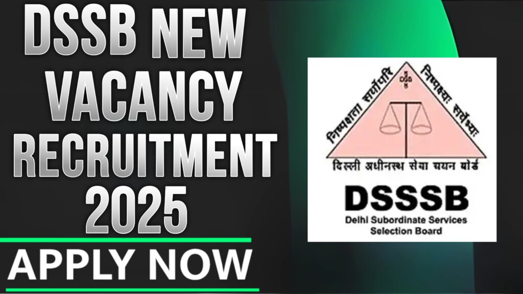 DSSSB Recruitment 2025