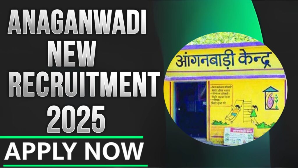 Anganwadi Recruitment 2025