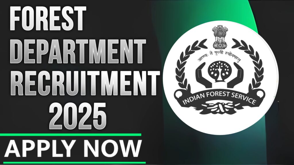 Forest Department Recruitment 2025