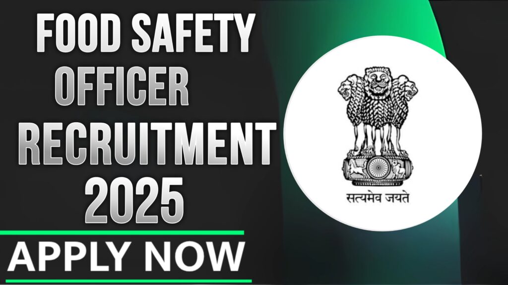 Food Safety Officer Recruitment 2025