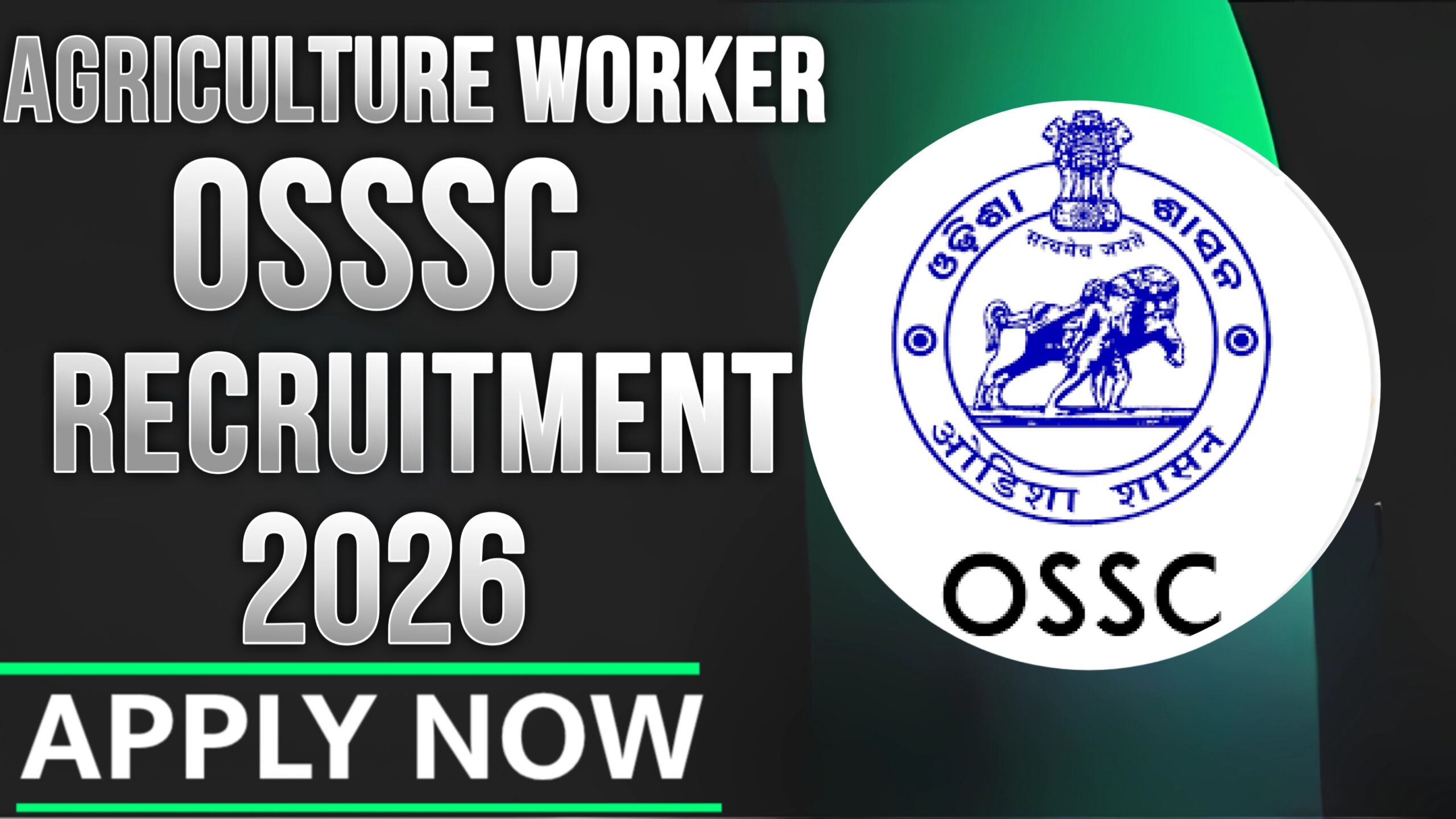 OSSSC Village Agriculture Worker Recruitment 2026
